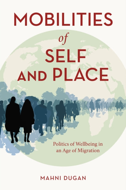 Book cover of: Mobilities of Self and Place. By: Mahni Dugan