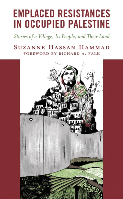 Book cover of: Emplaced Resistances in Occupied Palestine. By: Suzanne Hass HAMMAD