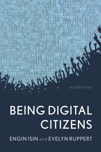 Book cover of: Being Digital Citizens. By: Engin Isin