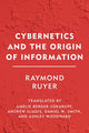 Book cover of: Cybernetics and the Origin of Information. By: SMITH/RUYER/ILIADIS