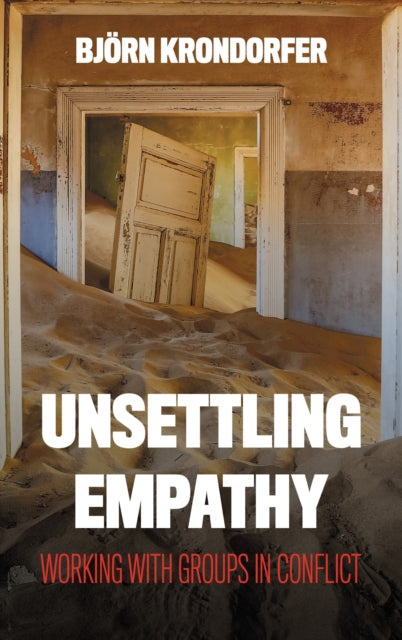 Book cover of: Unsettling Empathy. By: Bjö Krondorfer