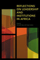 Book cover of: Reflections on Leadership and Institutions in Africa. By: Kenneth Kalu