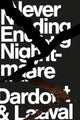 Book cover of: Never Ending Nightmare. By: Pierre Dardot