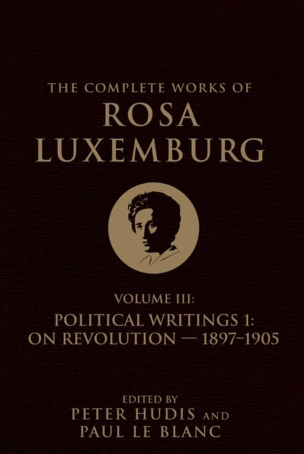 Book cover of: The Complete Works of Rosa Luxemburg Volume III. By: Rosa Luxemburg