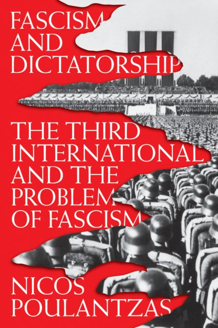 Book cover of: Fascism and Dictatorship. By: Nicos Poulantzas