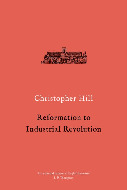 Book cover of: Reformation to Industrial Revolution. By: Christopher Hill