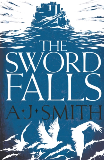 Book cover of: Sword Falls. By: A. J. Smith