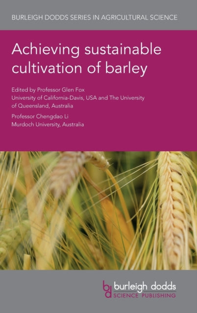Book cover of: Achieving Sustainable Cultivation of Barley. By: Glen P. Fox