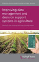Book cover of: Improving Data Management and Decision Support Systems in Agriculture. By: Leisa Armstrong