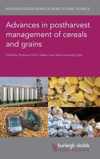 Book cover of: Advances in Postharvest Management of Cereals and Grains. By: Dirk Maier