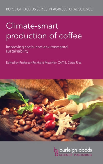 Book cover of: Climate-Smart Production of Coffee. By: Reinhold Muschler
