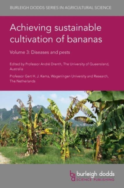 Book cover of: Achieving Sustainable Cultivation of Bananas Volume 3. By: André Drenth