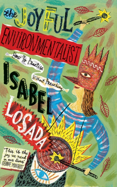 Book cover of: Joyful Environmentalist. By: Isabel Losada