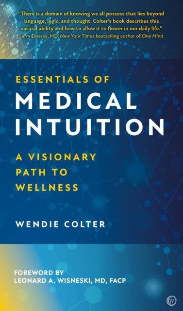 Book cover of: Essentials of Medical Intuition. By: Wendie Colter