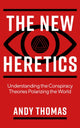 Book cover of: New Heretics. By: Andy Thomas