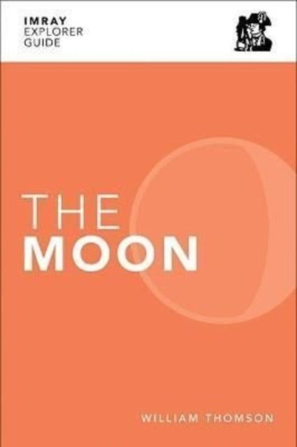 Book cover of: Imray Explorer Guide - The Moon