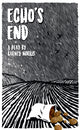 Book cover of: Echo's End. By: Barney Norris