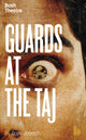 Book cover of: Guards at the Taj. By: Rajiv Joseph