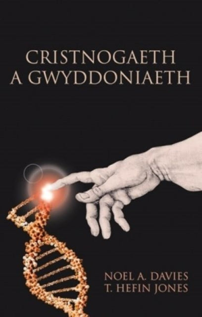 Book cover of: Cristnogaeth a Gwyddoniaeth. By: Noel Davies