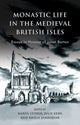 Book cover of: Monastic Life in the Medieval British Isles. By: Karen Stober