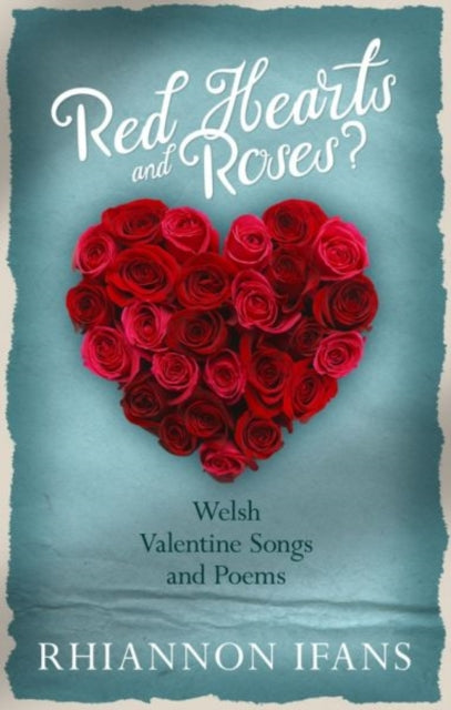 Book cover of: Red Hearts and Roses?. By: Rhiannon Ifans