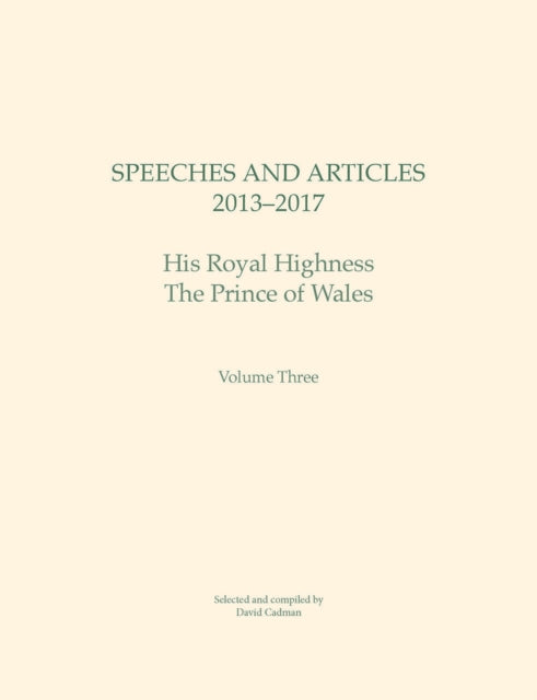 Book cover of: Speeches and Articles 2013 - 2017. By: David Cadman