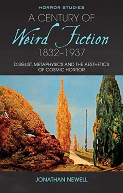 Book cover of: Century of Weird Fiction, 1832-1937. By: Jonathan Newell