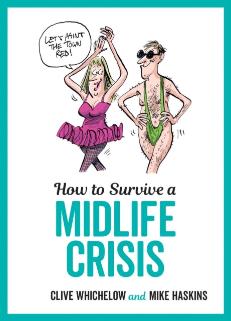 Book cover of: How to Survive a Midlife Crisis