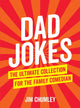 Dad Jokes, The Ultimate Collection for the Family Comedian 9781786852281 Jim Chumley