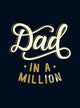 Book cover of: Dad in a Million. By: Summersdale Publishers Staff