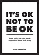 It's OK Not to Be OK, Good Advice and Kind Words for Positive Mental Well-Being 9781786859853 Claire Chamberlain