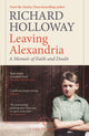 Book cover of: Leaving Alexandria. By: Richard Holloway