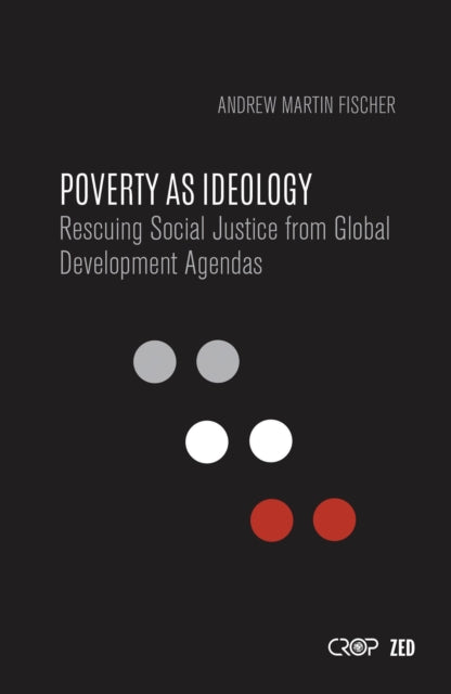 Book cover of: Poverty as Ideology. By: Andrew Martin Fischer