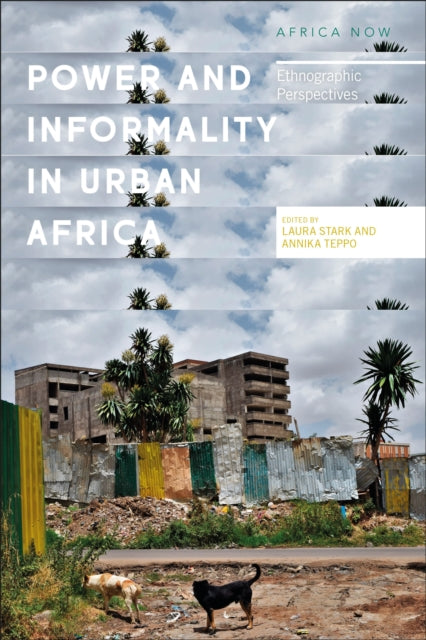 Book cover of: Power and Inequality in Urban Africa. By: Laura Stark