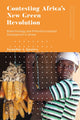 Book cover of: Contesting Africa’s New Green Revolution. By: Jacqueline Ignatova