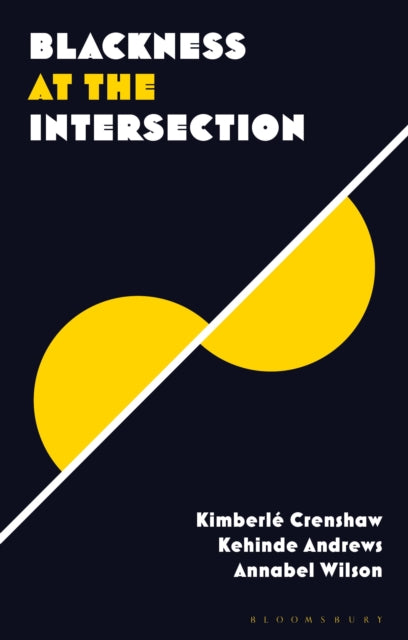 Book cover of: Blackness at the Intersection. By: Kehinde Andrews