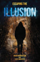 Book cover of: Escaping The ILLUSION. By: Brian Rubenstein