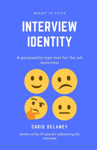 Book cover of: What Is Your Interview Identity. By: Chris Delaney