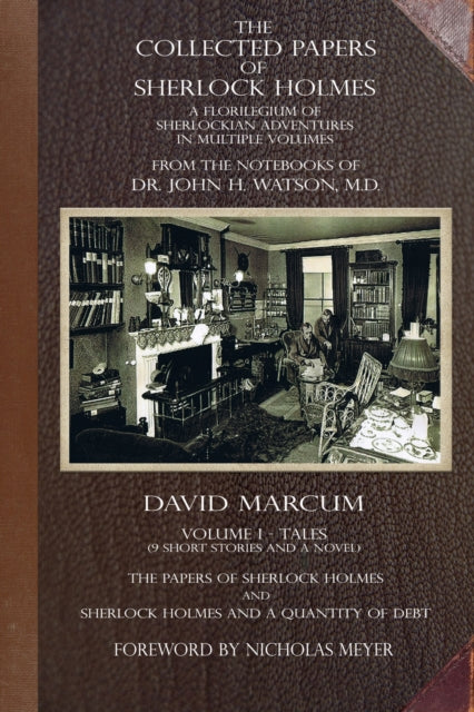 Book cover of: Collected Papers of Sherlock Holmes - Volume 1. By: David Marcum
