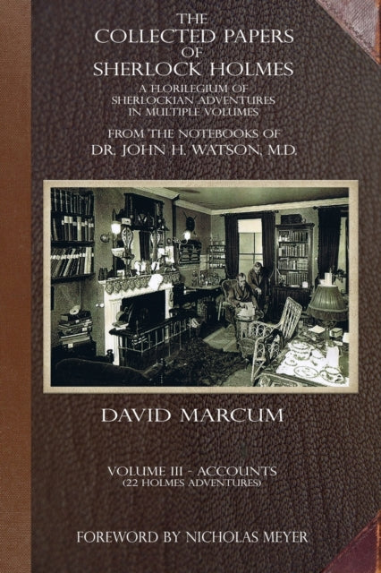 Book cover of: Collected Papers of Sherlock Holmes - Volume 3. By: David Marcum