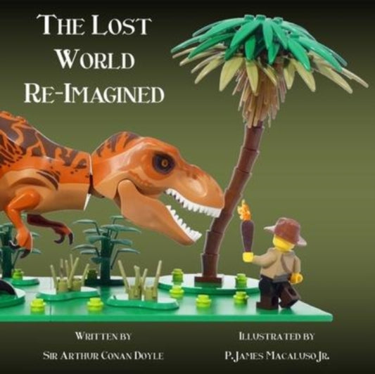 Book cover of: Lost World - Re-Imagined. By: Arthur Conan Doyle
