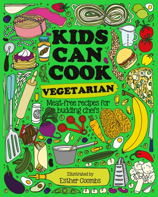 Kids Can Cook Vegetarian, Meat-free Recipes for Budding Chefs 9781787081185 E. Coombs