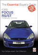 Book cover of: Ford Focus Mk1 Rs & St170. By: Dan Williamson