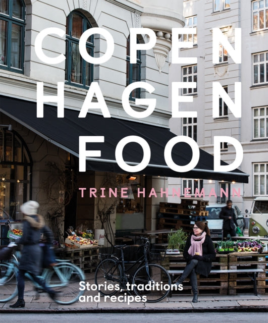 Book cover of: Copenhagen Food. By: Trine Hahnemann