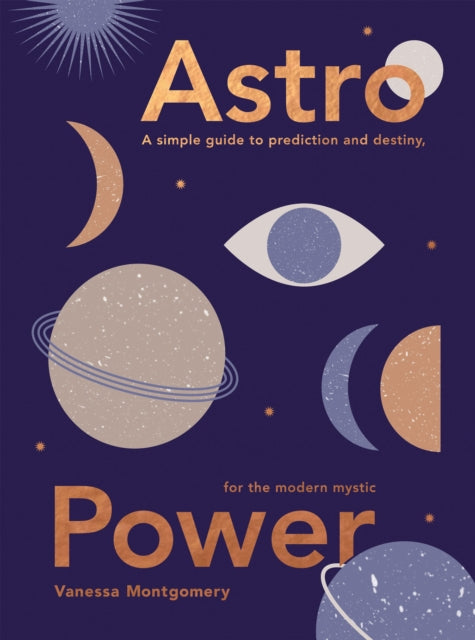Book cover of: Astro Power. By: Vanessa Montgomery