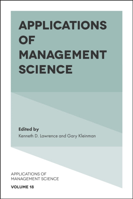Book cover of: Applications of Management Science. By: Kenneth D. Lawrence