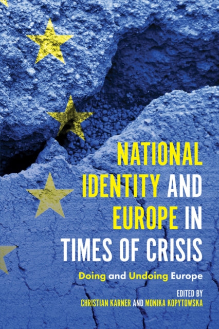 Book cover of: National Identity and Europe in Times of Crisis. By: Christian Karner