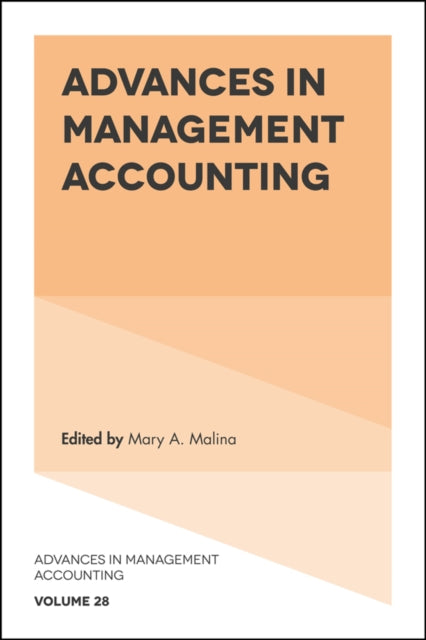 Book cover of: Advances in Management Accounting. By: Mary A. Malina
