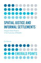 Book cover of: Spatial Justice and Informal Settlements. By: Eva Schwab