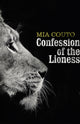 Book cover of: Confession of the Lioness. By: Mia Couto